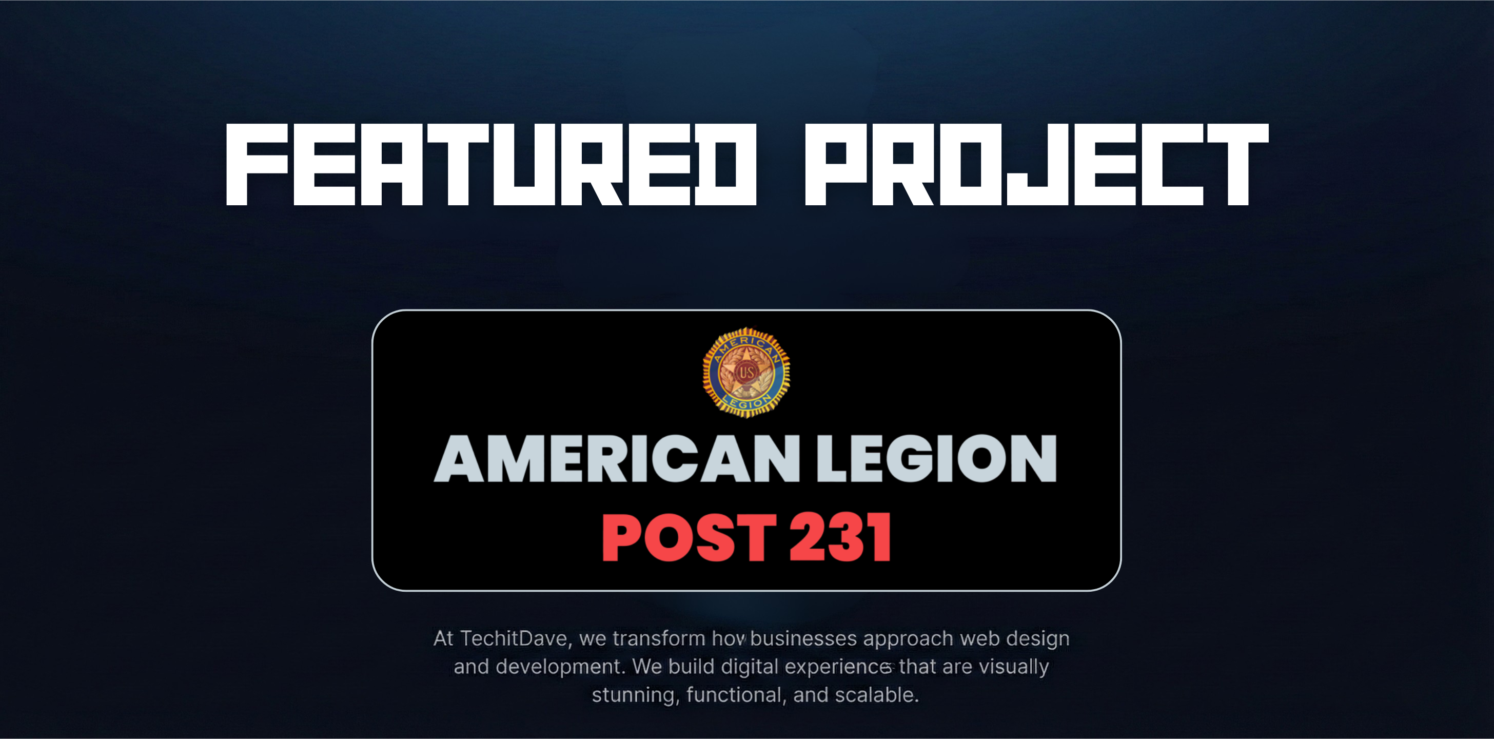 American Legion Post 231 x TechitDave Web Designs: A Website Built for Service, Legacy, and Community