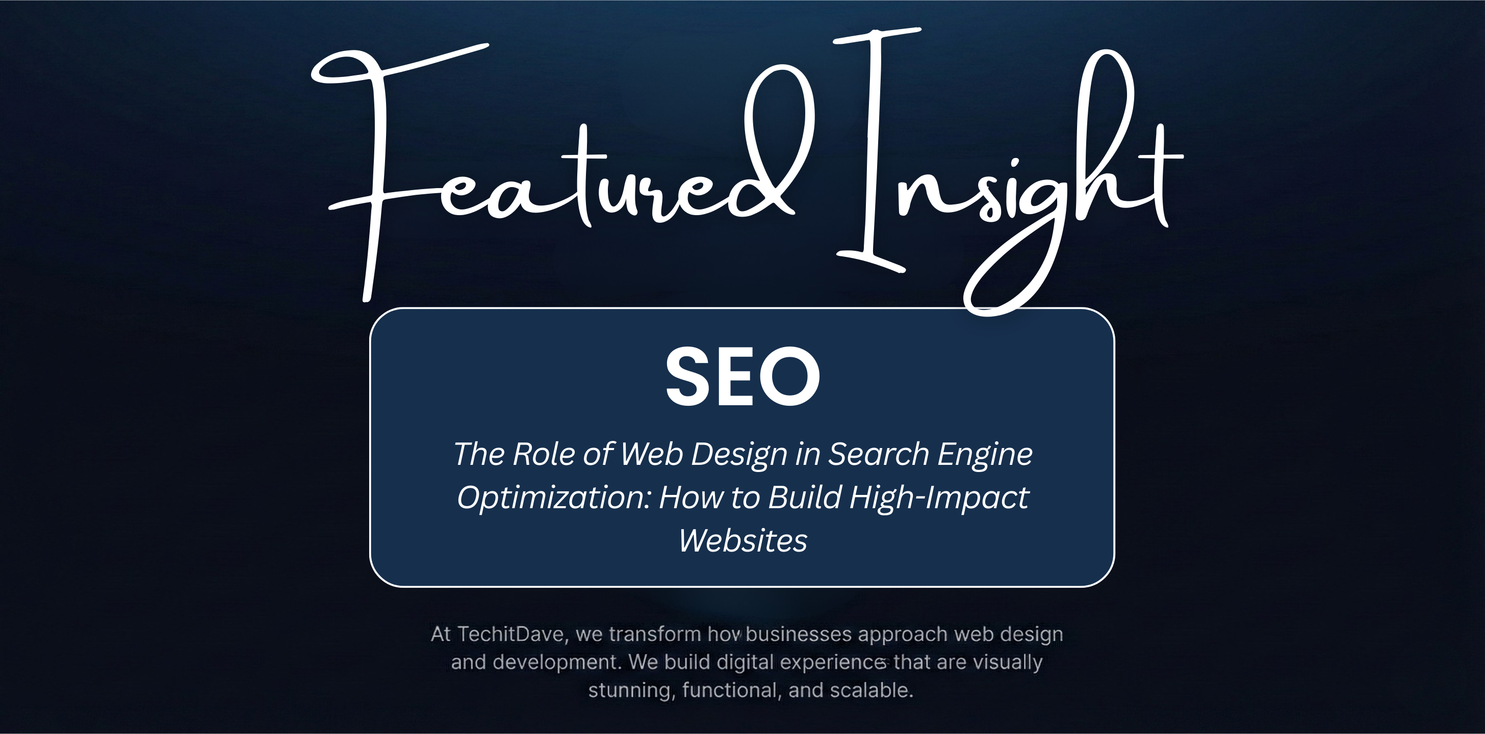 The Role of Web Design in Search Engine Optimization: How to Build High-Impact Websites